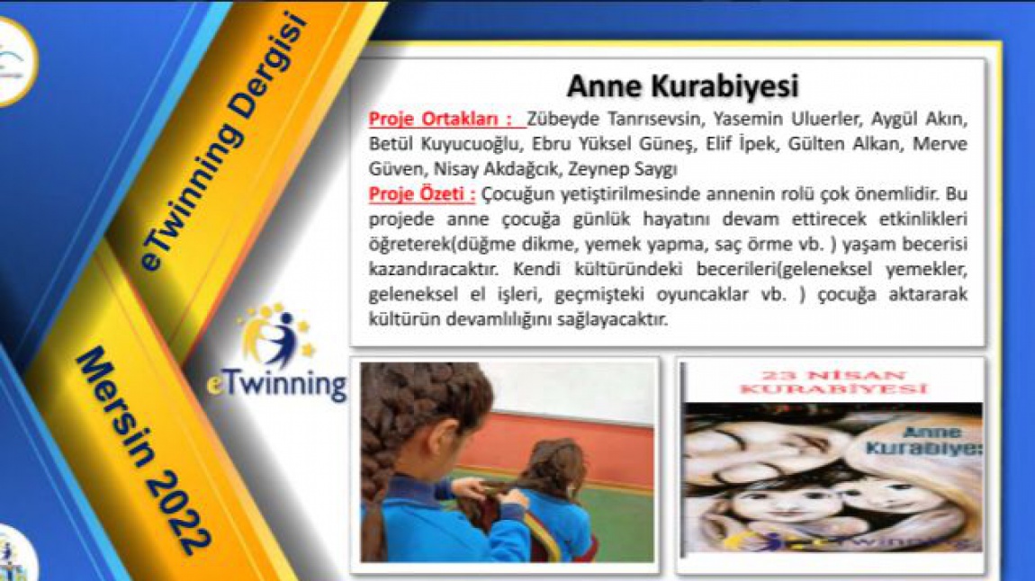 Anne Kurabiyesi e-Twinning projesi Mersin Arge tarafından e-Twinning dergisinde yayınlandı.